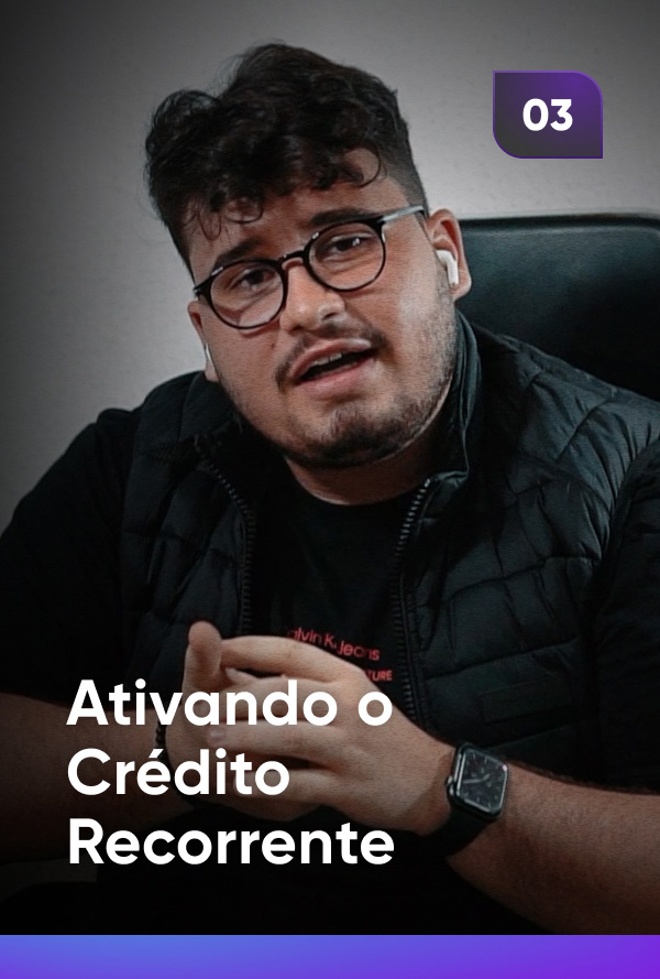 Ativando o Crédito Recorrente