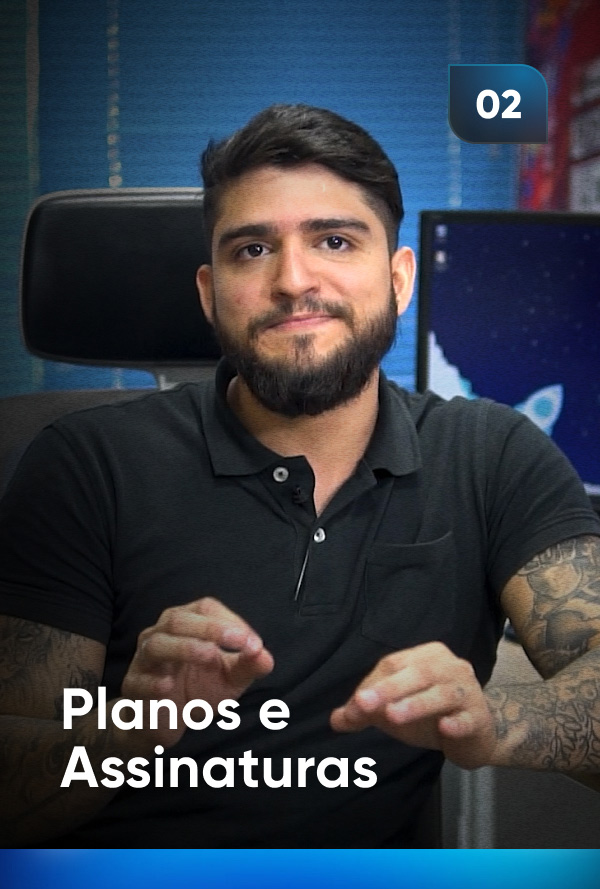 Planos e Assinatura